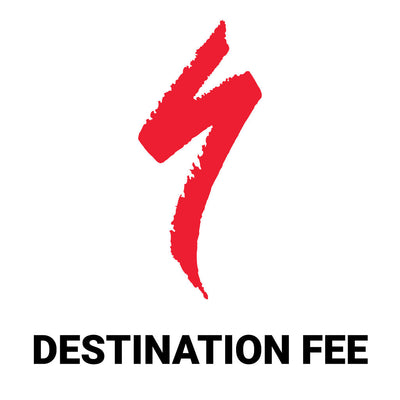 Specialized Destination Fee - / / 
